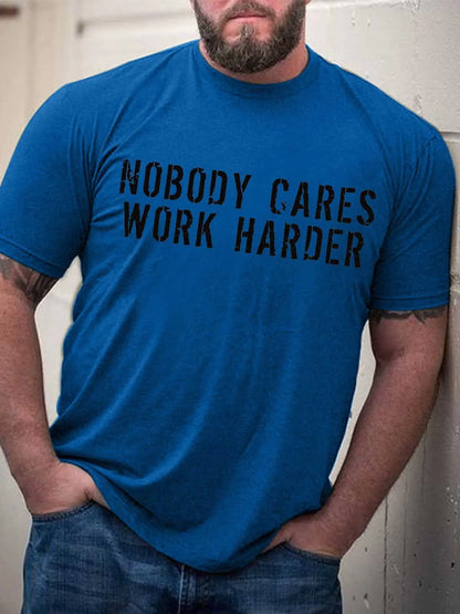 Men's Nobody Cares Work Harder T-Shirt